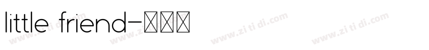 little friend字体转换